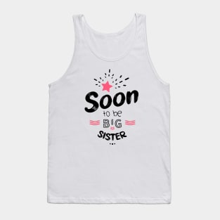 Soon to be big sister Tank Top